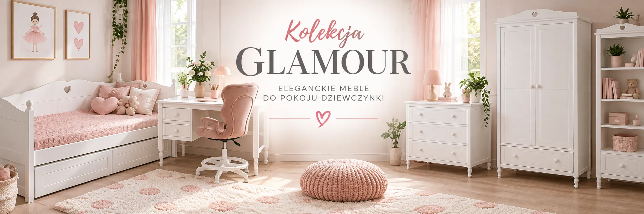 Kolekcja GLAMOUR – białe meble do pokoju dziewczynki z motywem serca