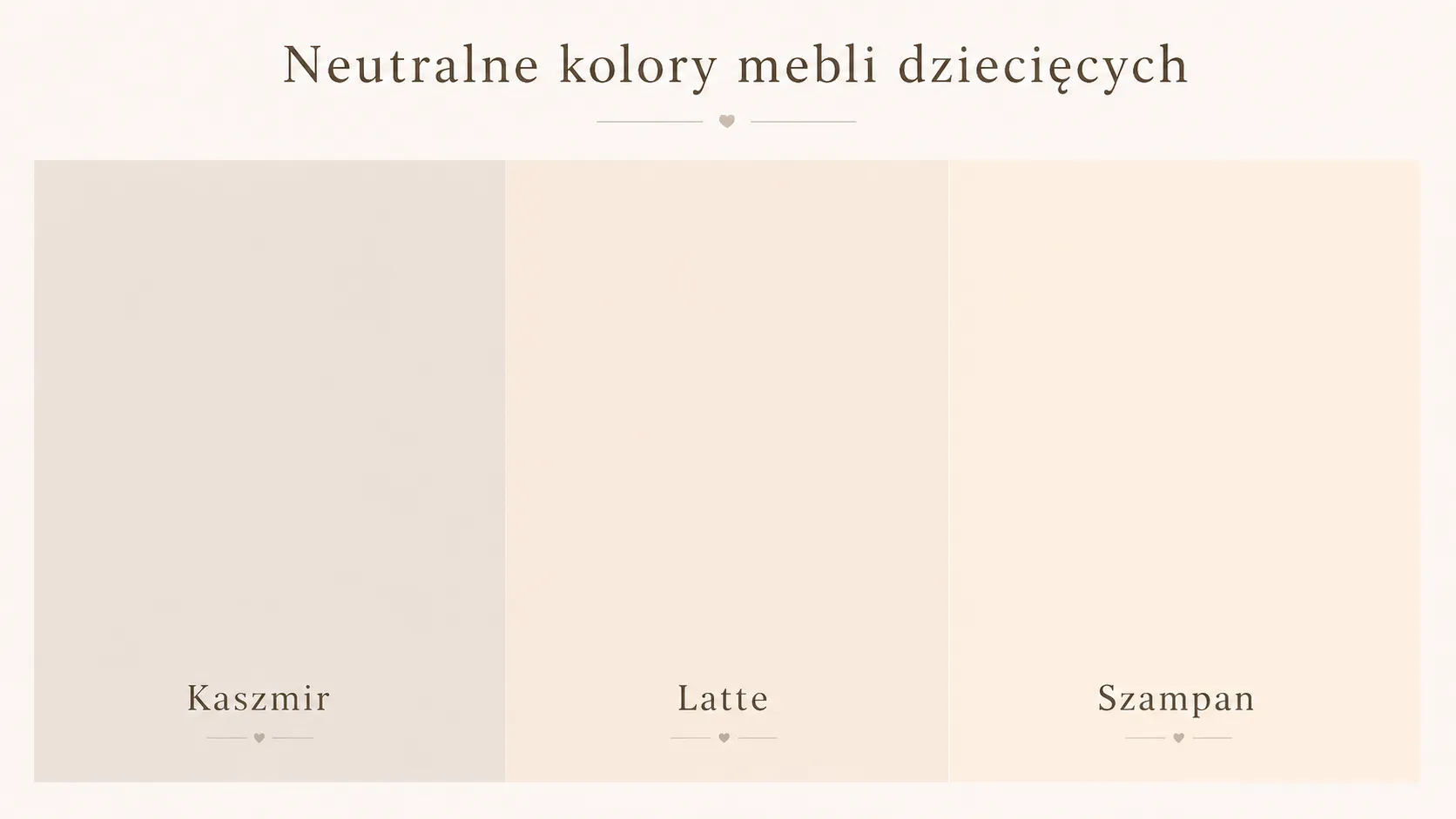 Porównanie kolorów mebli dziecięcych – kaszmir, latte i beż