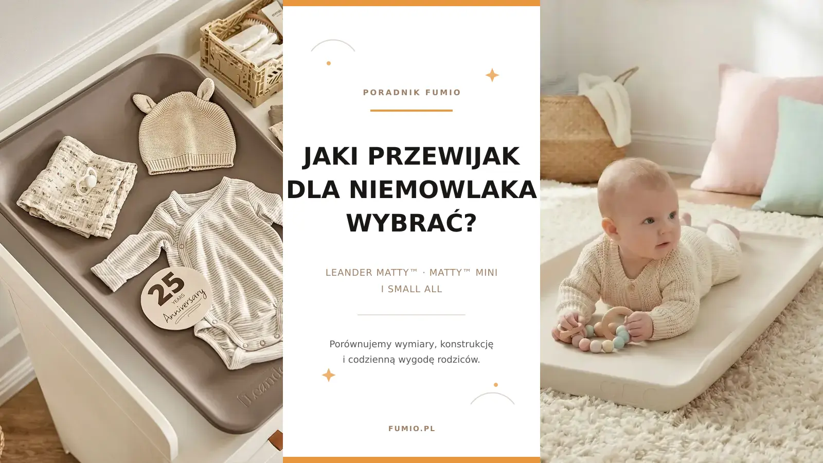 Jaki przewijak dla niemowlaka wybrać – porównanie Leander Matty, Matty Mini i Small All